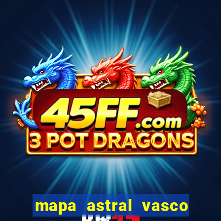 mapa astral vasco da gama